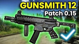 Gunsmith Part 12 - Patch 0.15 Guide | Escape From Tarkov