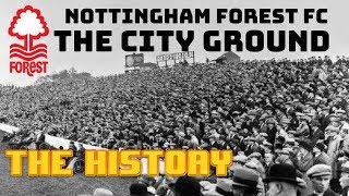 NOTTINGHAM FOREST:   THE CITY GROUND - HISTORY