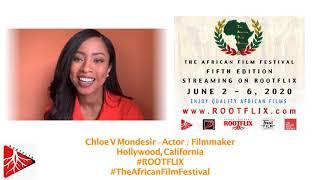 Chloe Mondesir Hollywood actor speaks about Rootflix and The African Film Festival