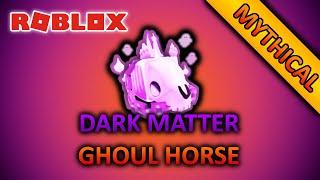 DARK MATTER GHOUL HORSE IN PET SIMULATOR X | Roblox