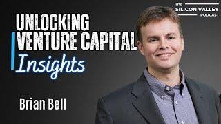 Unlocking Venture Capital Insights with Brian Bell | Team Ignite Ventures