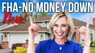 NEW! FHA up to 100% Financing NO MONEY DOWN Program