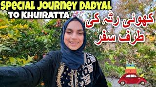 Special Journey Dadyal to Khuiratta | کھوئی رٹہ کی طرف سفر | Kv Family  |