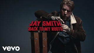 Jay Smith - Back To My Roots (Audio)