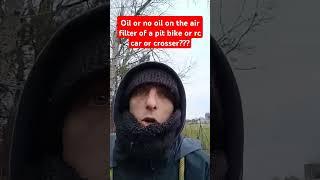 Oil or no oil on air filter