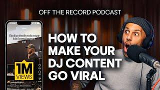 How To Make Your DJ Content Go Viral!