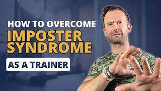 How To Overcome Imposter Syndrome || NASM-CPT Personal Trainer Tips