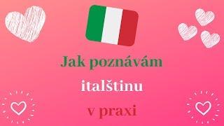 Jak poznávám italštinu v praxi