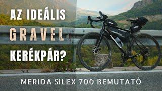 Merida Silex 700 GRAVEL kerékpár bemutató! - Bringábor túrák