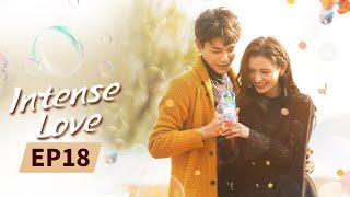 Intense Love | Full | EP18 | Starring: ZhangYuXi/DingYuXi | 韫色过浓 | MangoTV US