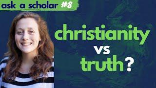 How to be a Committed Christian & Truth-Seeker (Dr. Liz Jackson)