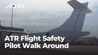 ATR Flight Safety - Pilot Walk Around