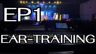 EP1 Ear Training คือทุกสิ่ง! | ฝึก Mix เสียงเพื่อเป็น Live Sound Engineer (Online)