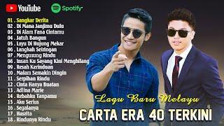 Carta Era 40 Terkini 2024  -  Mengusung Rindu, Sangkar Derita - Haqiem Rusli, Afieq Shazwan