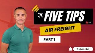 Top 5 Air Freight Tips | Think Global Logistics