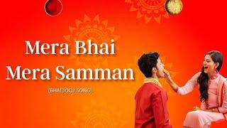 Mera Bhai Mera Samman | Bhaidooj Special song | Bhai Behan Song | Rakhi | Rishi Dugar | trending