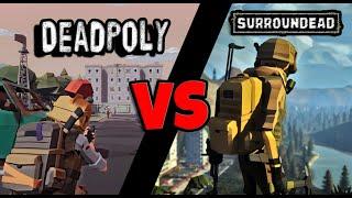 DEADPOLY VS SURROUNDEAD | WHICH GAME IS FOR YOU? | REVIEW | 2022