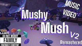 Mushy Mush V2 prod by haake Music video oaklands