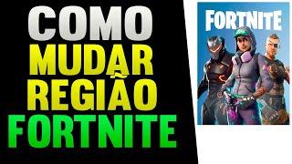 Como Mudar de Server Região no Fortnite