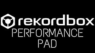 Rekordbox Performance PAD : Hot Cue PAD Fx Slicer Beat Jump Beat Loop