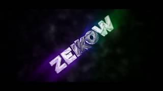 INTRO "ZEIKOW" | BY REBLEEH (DESC)