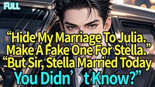 Hide My Marriage To Julia. Make A Fake One For Stella.But Sir, Stella Married Today—You Didn’t Know?