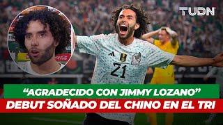 ¡HÉROE MEXICANO!  Así fue el DEBUT SOÑADO del Chino Huerta con la Selección Mexicana | TUDN