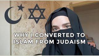 My Revert Story - Converting to Islam from Judaism