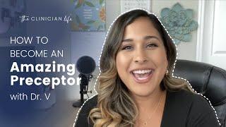 How to Become an Amazing Preceptor