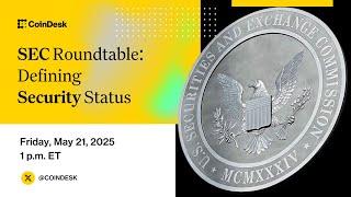 WATCH LIVE: SEC Roundtable on Defining Security Status