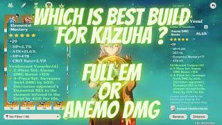 Best Build for Kazuha | Full EM or Anemo DMG | Genshin Impact