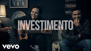 Matheus & Kauan - Investimento