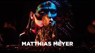 MATTHIAS MEYER // XIBALBA FESTIVAL 2023