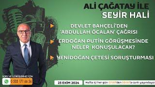 Ali Çağatay ile Seyir Hali (23.10.2024)