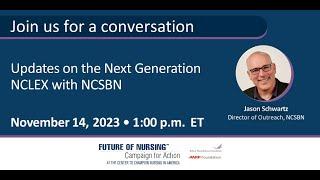 Updates on the Next Generation NCLEX with NCSBN