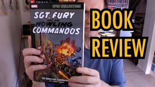 Sgt Fury and his Howling Commandos Epic Volume 1 Jack Kirby and Stan Lee and Dick Ayers Book Review