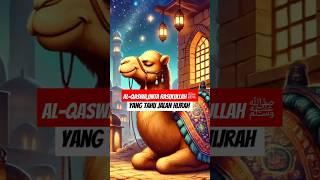 Unta Rasulullah ﷺ yang Tahu Jalan Hijrah | #KisahInspiratif #KisahNabi #KeajaibanAllah