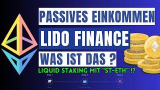 LIDO FINANCE - Passives Einkommen mit dem stETH-Token - Das GRÖSSTE Liquid Staking Protokoll !?