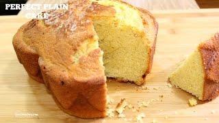 Perfect  Plain Cake - Precious Kitchen - Episode 13