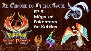 Grimoire du Phénix Sacré #3 - Méga et Fakémon de Keltios