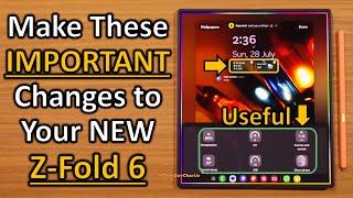 Galaxy Z-Fold 6 - First 25 IMPORTANT Things You Should Do 