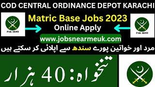 COD Karachi jobs 2023 | Central Ordinance Depot COD Karachi | Pak Army Civilian Jobs Karachi jobs