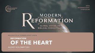 ALEXEY KOLOMIYTSEV — Semper Reformanda | TMAI 2021 Int'l Symposium — Modern Reformation