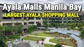 Philippines - AYALA MALLS MANILA BAY Walking Tour | The LARGEST Ayala Shopping Mall!