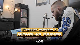 Nicholas Craven: The Art of Sampling | #ProdBy EPISODE 2