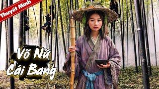 Phim Lẻ Hay 2024 - VÕ NỮ CÁI BANG | Phim Hành Động Võ Thuật Kiếm Hiệp Hay Nhất | Full HD | KHH