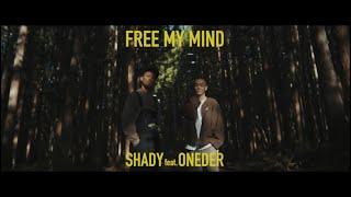 SHADY - Free my mind feat ONEDER
