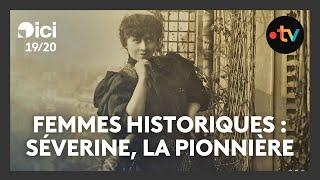 Ces femmes qui ont marqué l'histoire : Séverine, journaliste pionnière dans un milieu masculin