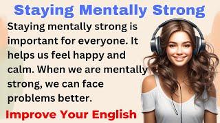 Staying Mentally Strong | Improve your English | Everyday Speaking | Level 1 | Shadowing Method