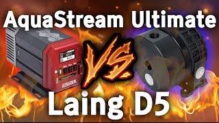 AquaStream Ultimate vs. Laing D5 (Noise & Flow rate benchmark)